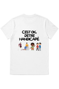 C'EST OK, D'ÊTRE HANDICAPÉ.