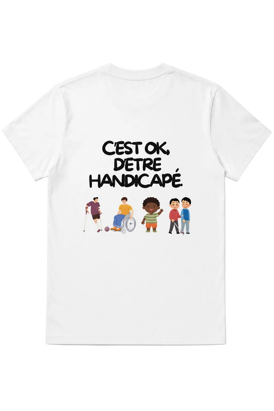 C'EST OK, D'ÊTRE HANDICAPÉ.