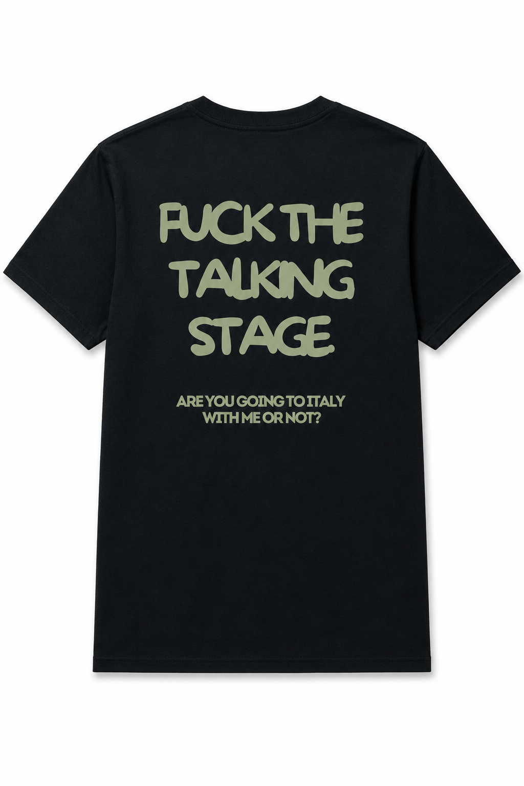 T-shirt noir OFFSHORE back print olive Fuck the talking stage are you going to Italy with me or not